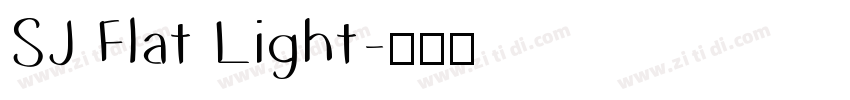 SJ Flat Light字体转换